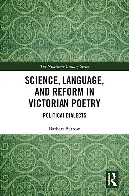 ePUB Science, Language, and Reform in Victorian Poetry von Barbara Barrow