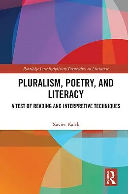 E-Book (epub) Pluralism, Poetry, and Literacy von Xavier Kalck