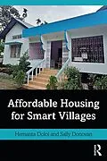 E-Book (epub) Affordable Housing for Smart Villages von Hemanta Doloi, Sally Donovan
