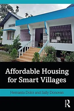 E-Book (epub) Affordable Housing for Smart Villages von Hemanta Doloi, Sally Donovan