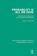 E-Book (epub) Probability is All We Have von James K. Hammitt