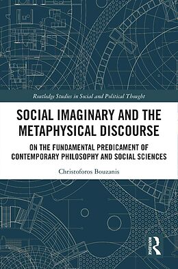 eBook (pdf) Social Imaginary and the Metaphysical Discourse de Christoforos Bouzanis