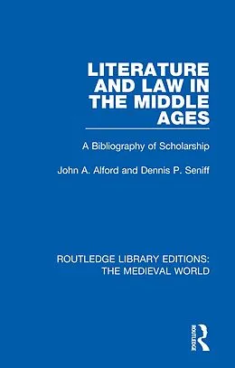 E-Book (pdf) Literature and Law in the Middle Ages von John A. Alford, Dennis P. Seniff