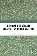 E-Book (pdf) Ethical Debates in Orangutan Conservation von Alexandra Palmer
