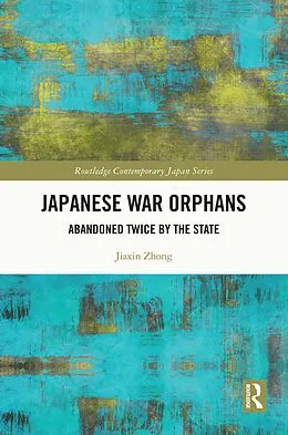 E-Book (epub) Japanese War Orphans von Jiaxin Zhong