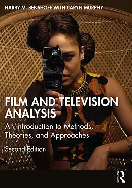 E-Book (epub) Film and Television Analysis von Harry M. Benshoff, Caryn Murphy