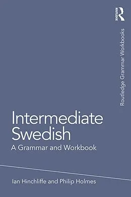 E-Book (epub) Intermediate Swedish von Ian Hinchliffe, Philip Holmes