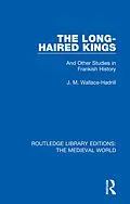 E-Book (pdf) The Long-Haired Kings von J. M. Wallace-Hadrill