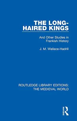 E-Book (pdf) The Long-Haired Kings von J. M. Wallace-Hadrill