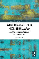E-Book (pdf) Women Managers in Neoliberal Japan von Swee-Lin Ho