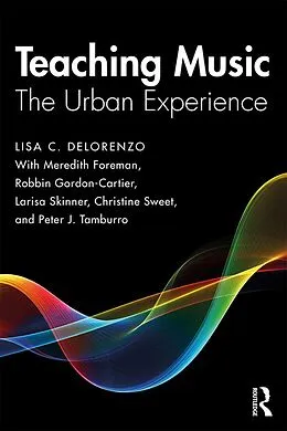 E-Book (pdf) Teaching Music von Lisa Delorenzo