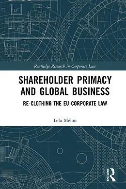 E-Book (pdf) Shareholder Primacy and Global Business von Lela Mélon