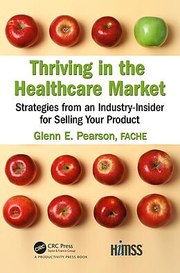 E-Book (epub) Thriving in the Healthcare Market von Glenn Pearson Fache
