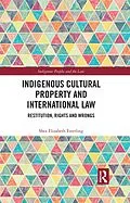 E-Book (epub) Indigenous Cultural Property and International Law von Shea Elizabeth Esterling