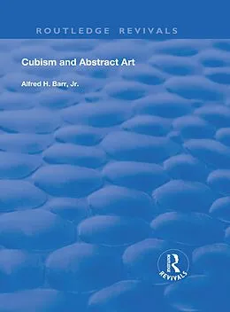 E-Book (epub) Cubism and Abstract Art von Alfred H. Barr Jr.