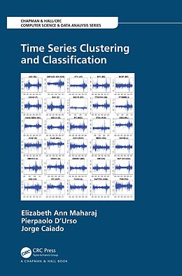 E-Book (epub) Time Series Clustering and Classification von Elizabeth Ann Maharaj, Pierpaolo D'Urso, Jorge Caiado