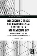 PDF Reconciling Trade and Environmental Conflicts in International Law von Jingjing Zhao