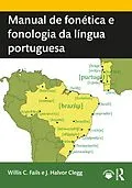 E-Book (pdf) Manual de fonética e fonologia da língua portuguesa von Willis C. Fails, J. Halvor Clegg