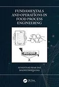 E-Book (pdf) Fundamentals and Operations in Food Process Engineering von Susanta Kumar Das, Madhusweta Das