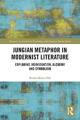 eBook (pdf) Jungian Metaphor in Modernist Literature de Roula-Maria Dib