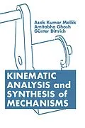 PDF Kinematic Analysis and Synthesis of Mechanisms von Asok Kumar Mallik