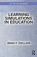 E-Book (epub) Learning Simulations in Education von Brian P. Zoellner
