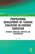E-Book (pdf) Professional Development of Teacher Educators in Further Education von Sai Loo