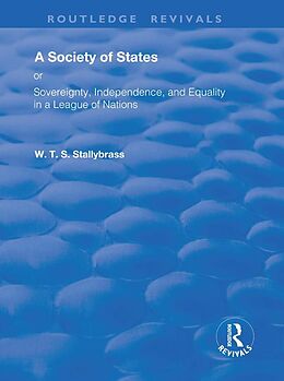 E-Book (epub) A Society of States von W. T. S. Stallybrass
