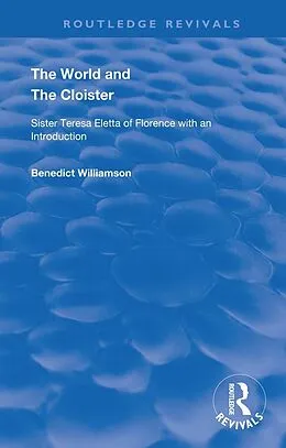 E-Book (epub) The World and the Cloister von Benedict Williamson