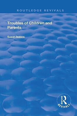 eBook (epub) Troubles of Children and Parents de Susan Isaacs