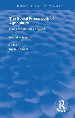 E-Book (epub) The Social Framework of Agriculture von Harold H. Mann