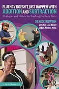 E-Book (pdf) Fluency Doesn't Just Happen with Addition and Subtraction von Nicki Newton, Ann Elise Record, Alison J. Mello