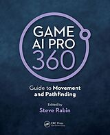 E-Book (pdf) Game AI Pro 360: Guide to Movement and Pathfinding von Steve Rabin