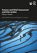 E-Book (pdf) Trauma and Grief Assessment and Intervention von Renée Bradford Garcia, Elizabeth C. Pomeroy