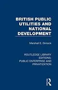 E-Book (pdf) British Public Utilities and National Development von Marshall E. Dimock