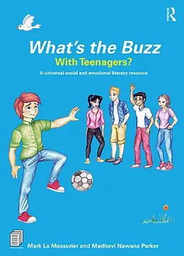 E-Book (pdf) What's the Buzz with Teenagers? von Mark Le Messurier, Madhavi Nawana Parker