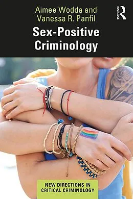 E-Book (epub) Sex-Positive Criminology von Aimee Wodda, Vanessa Panfil