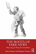 E-Book (epub) The Roots of Fake News von Brian Winston, Matthew Winston