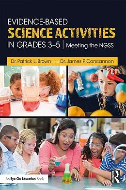 E-Book (epub) Evidence-Based Science Activities in Grades 3-5 von Patrick Brown, James Concannon