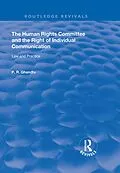 E-Book (epub) The Human Rights Committee and the Right of Individual Communication von P. R. Ghandhi