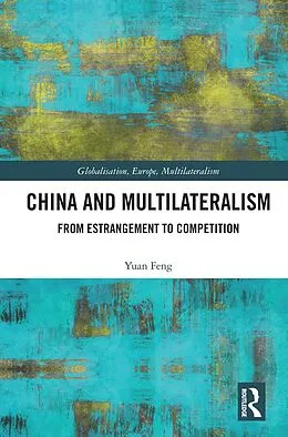 E-Book (epub) China and Multilateralism von Yuan Feng