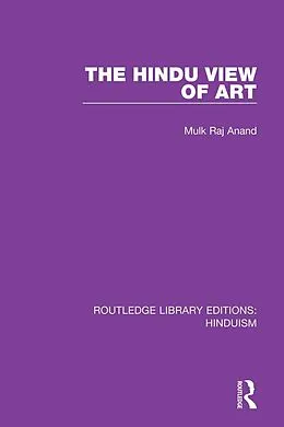 ePUB The Hindu View of Art von Mulk Raj Anand
