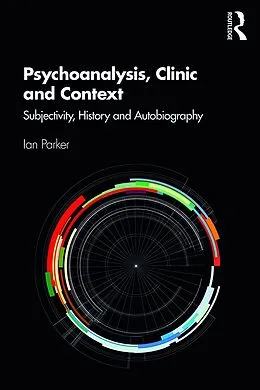 ePUB Psychoanalysis, Clinic and Context von Ian Parker