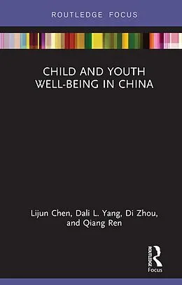 E-Book (pdf) Child and Youth Well-being in China von Lijun Chen, Dali L. Yang, Di Zhou