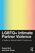 E-Book (epub) LGBTQ+ Intimate Partner Violence von Susan Holt, Amir Ahuja