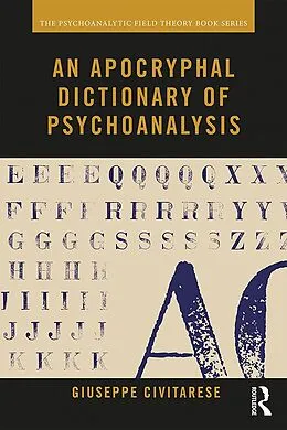 E-Book (epub) An Apocryphal Dictionary of Psychoanalysis von Giuseppe Civitarese