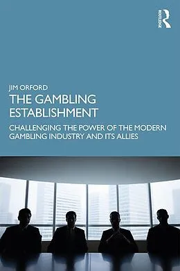 E-Book (epub) The Gambling Establishment von Jim Orford