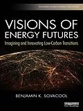 E-Book (pdf) Visions of Energy Futures von Benjamin K. Sovacool