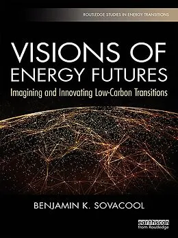 E-Book (pdf) Visions of Energy Futures von Benjamin K. Sovacool