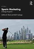 E-Book (epub) Sports Marketing von Matthew D. Shank, Mark R. Lyberger